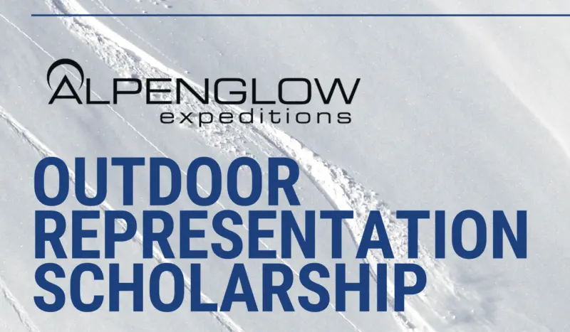 Breaking Trail: Interviewing Alpenglow Expeditions’ Outdoor Representation Scholarship Recipients